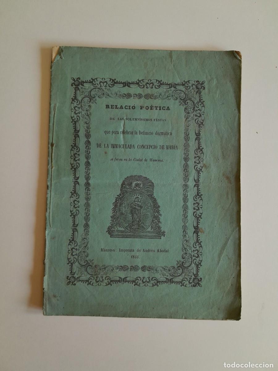 Documentos antiguos: FESTES DE LA INMACULADA CONCEPCI&Oacute; DE MAR&Iacute;A A MANRESA (MANRESA, 1855)