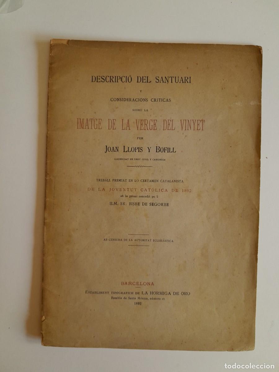 Documentos antiguos: DESCRIPCI&Oacute; DEL SANTUARI DE LA VERGE DEL VINYET - JOAN LLOPIS BOFILL (BARCELONA, 1892)