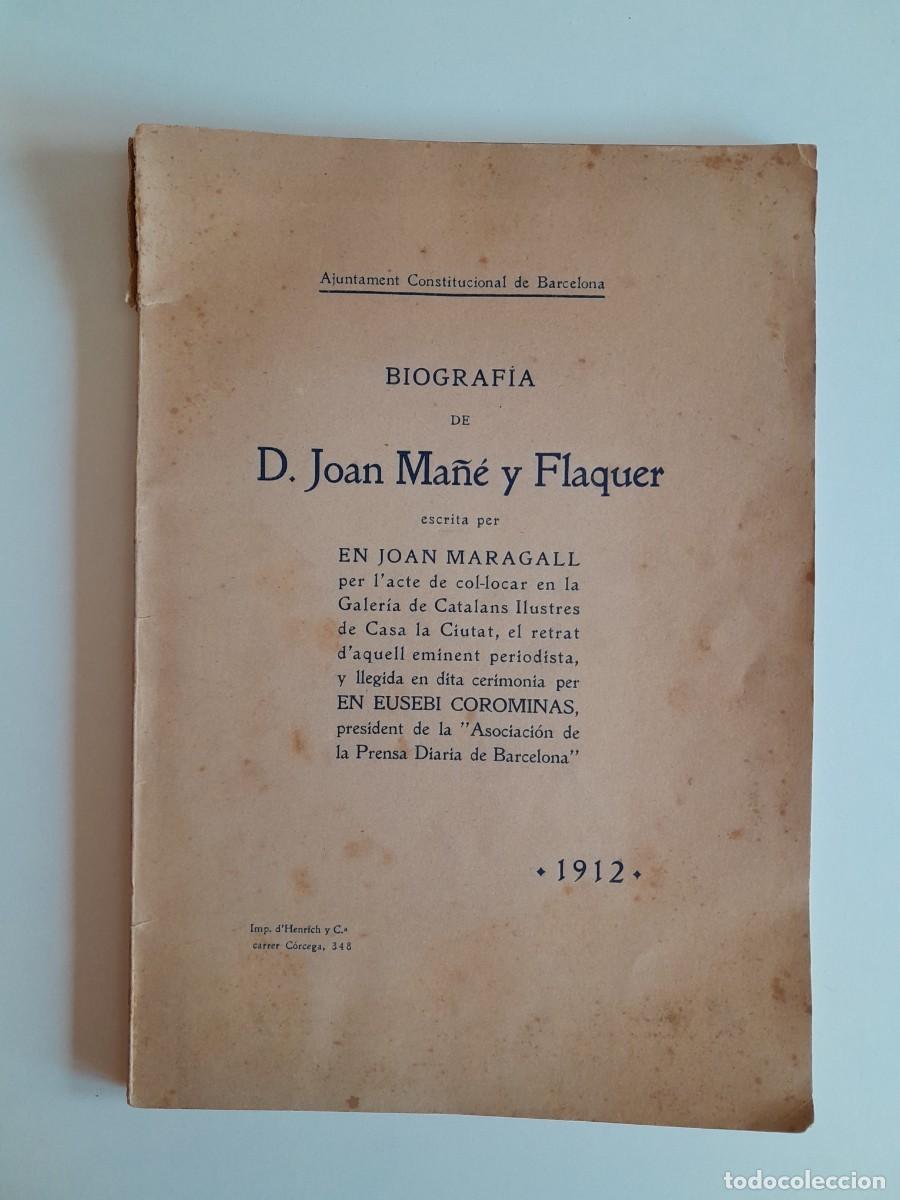 Documentos antiguos: BIOGRAFIA DE JOAN MA&Ntilde;&Eacute; Y FLAQUER - JOAN MARAGALL (BARCELONA, 1912)