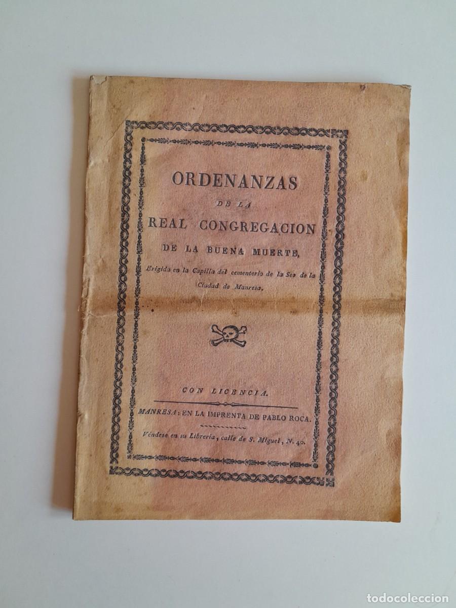 Documentos antigos: ORDENANZAS DE LA REAL CONGREGACI&Oacute;N DE LA BUENA MUERTE (MANRESA, 1832)