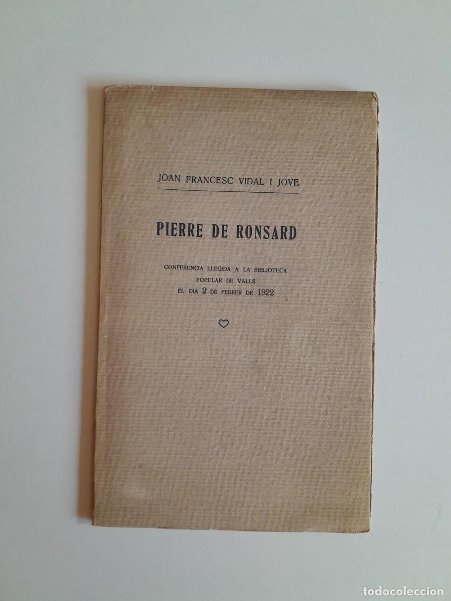 Documentos antiguos: PIERRE DE RONSARD - JOAN FRANCESC VIDAL I JOVE (VALLS, 1922)