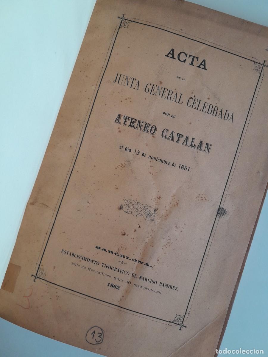 Documentos antiguos: ACTAS DEL ATENEO CATAL&Aacute;N 1862-1869 (BARCELONA, 1862