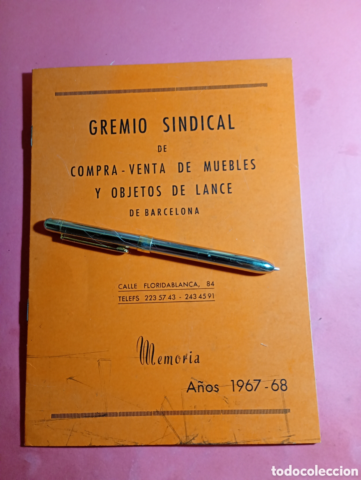 Documentos antiguos: MEMORIA 1967/68 GREMIO SINDICAL COMPRA VENTA MUEBLES Y OBJETOS DE LANCE DE BARCELONA