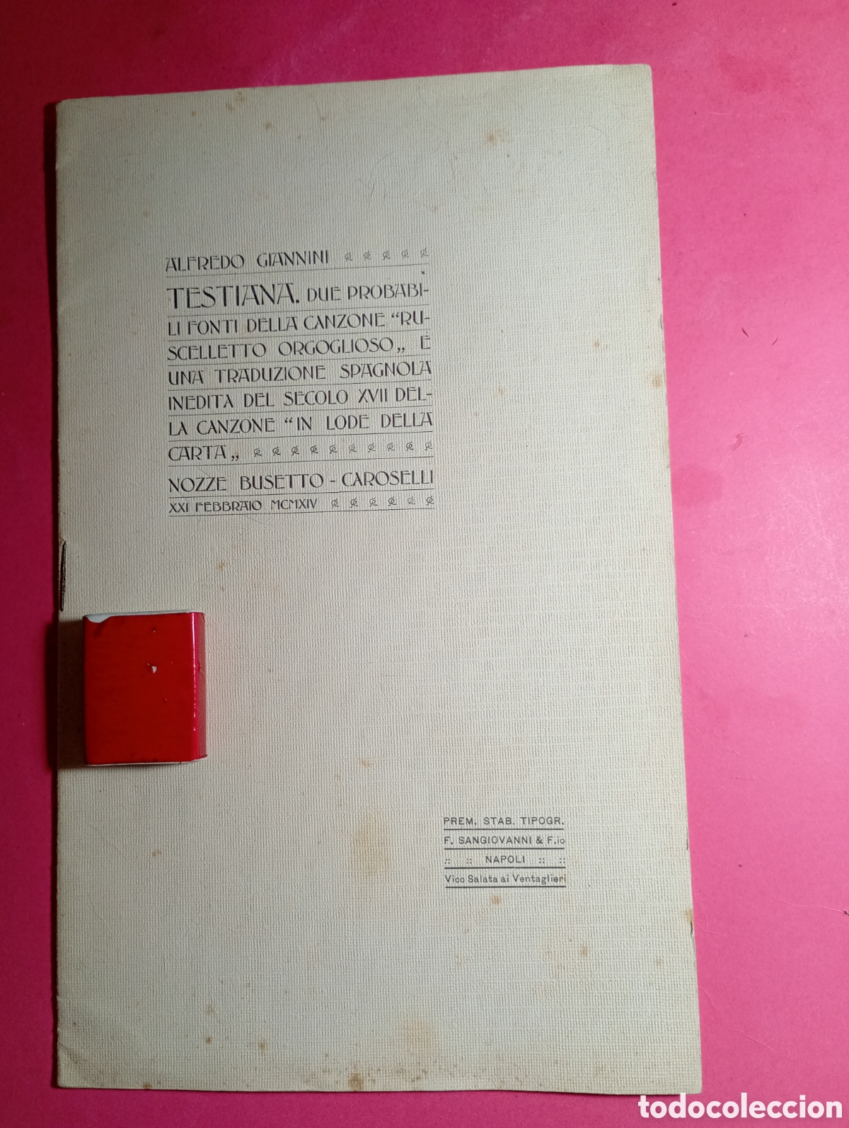 Documentos antiguos: Folleto 1914 Alfredo Giannini - Fuentes Canci&oacute;n Ruselletto Orgoglioso e In&eacute;dito Espa&ntilde;ol S. XVII
