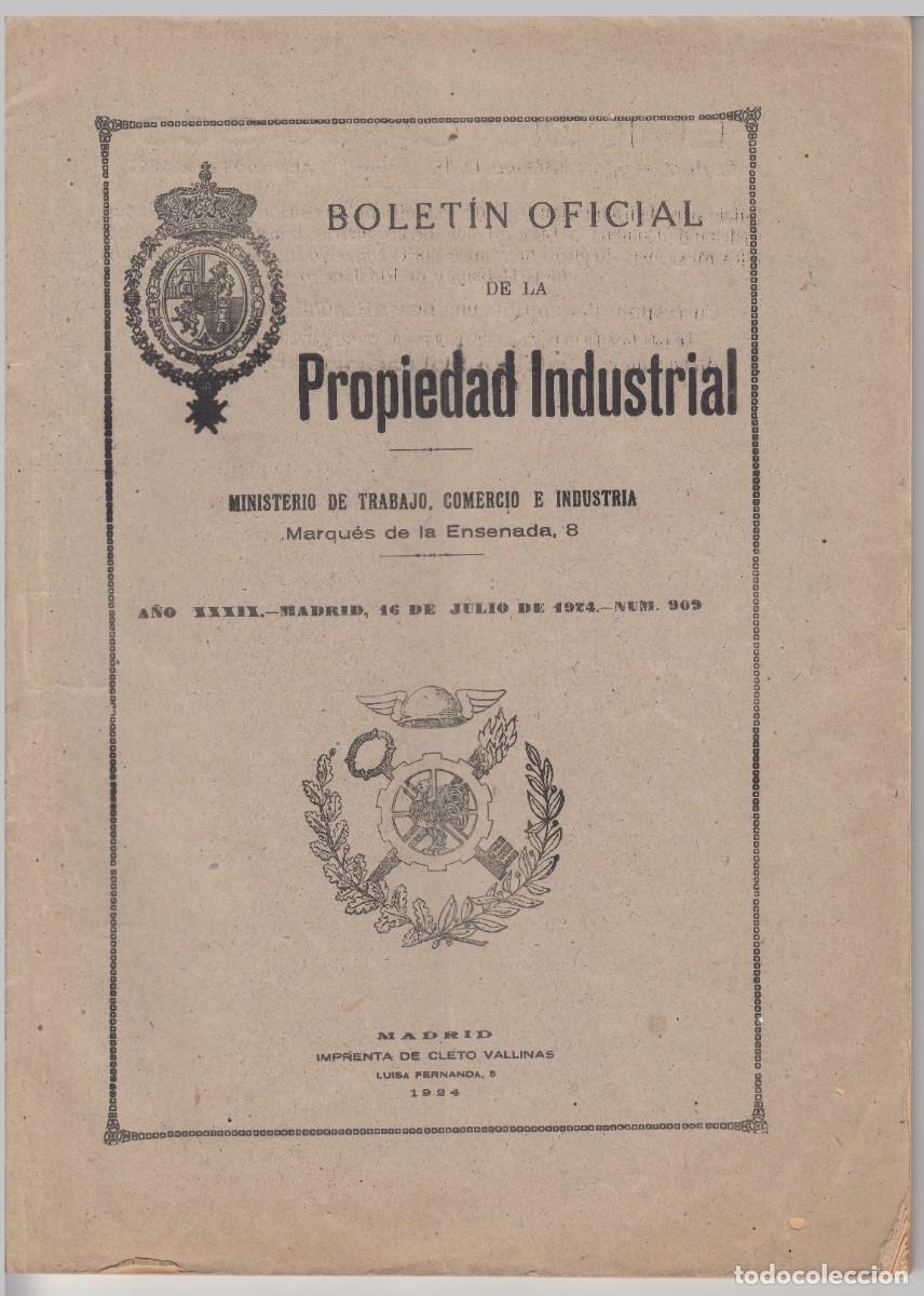Documentos antiguos: 1924 BOLETIN PROPIEDAD INDUSTRIAL N&ordm; 909 DISTINTIVOS, MARCAS, INVENCIONES, NOMBRES COMERCIALES