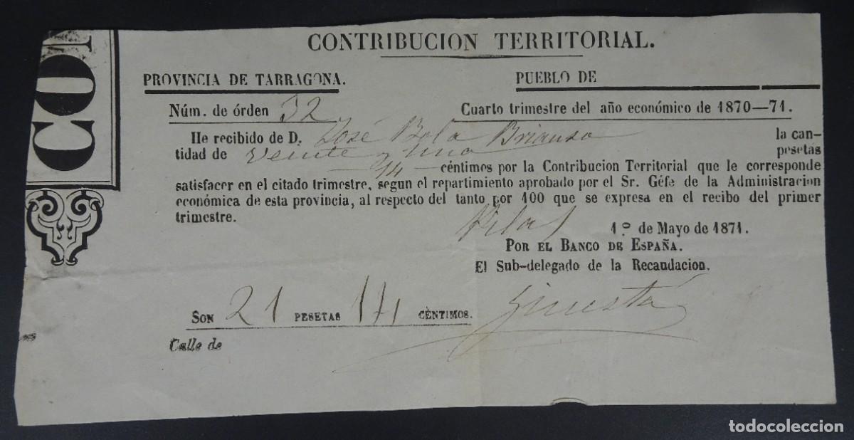 Alte Dokumente: ANTIGUO RECIBO CONTRIBUCI&Oacute;N TERRITORIAL, 1871, TARRAGONA, VER FOTOS