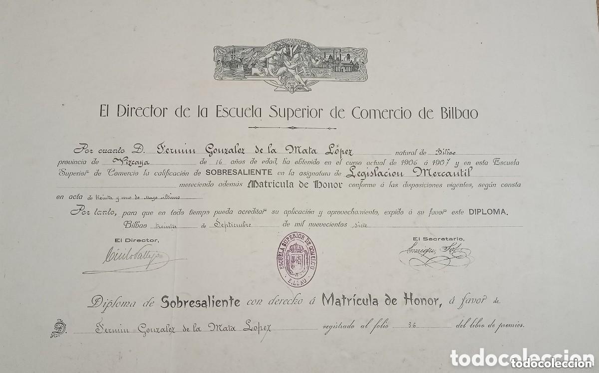 Documents Anciens: 1907. DIPLOMA DE SOBRESALIENTE. FERMIN GONZALEZ DE LA MATA. ESCUELA SUPERIOR DE COMERCIO DE BILBAO