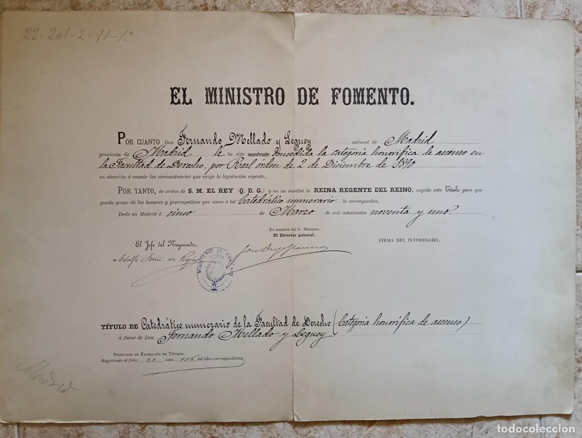 Documentos antiguos: 1891 TITULO CATEDRATICO NUMERARIO FACULTAD DE DERECHO CATEGORIA HONORIFICA ASCENSO FERNANDO MELLADO