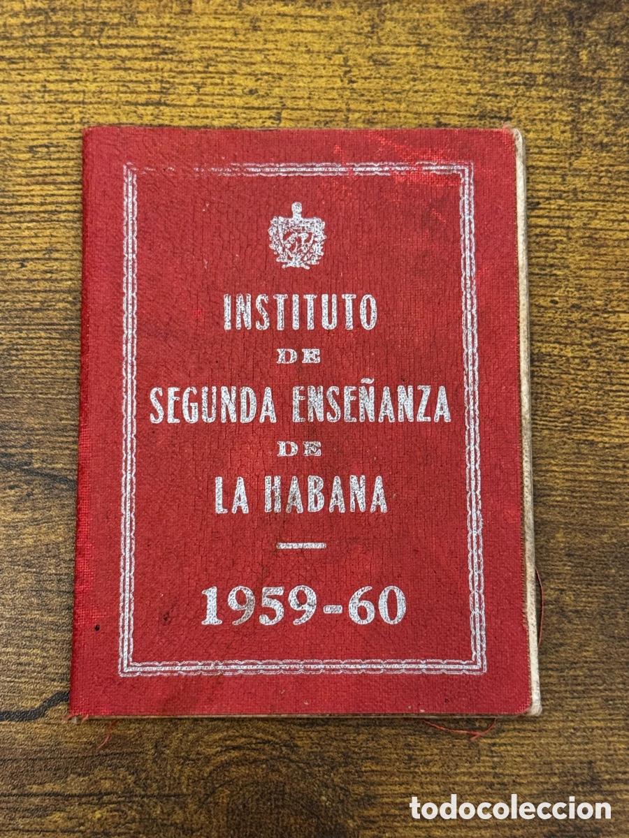 Documentos antiguos: Carnet del Instituto de Segunda Ense&ntilde;anza de La Habana 1959-60. Cuba
