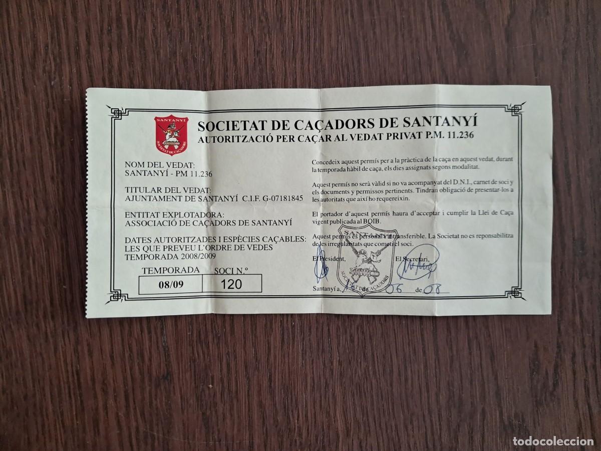 Documentos antiguos: documento, autorizaci&oacute;n para cazar en coto privado, a&ntilde;o 2008. Santany&iacute;, Mallorca.