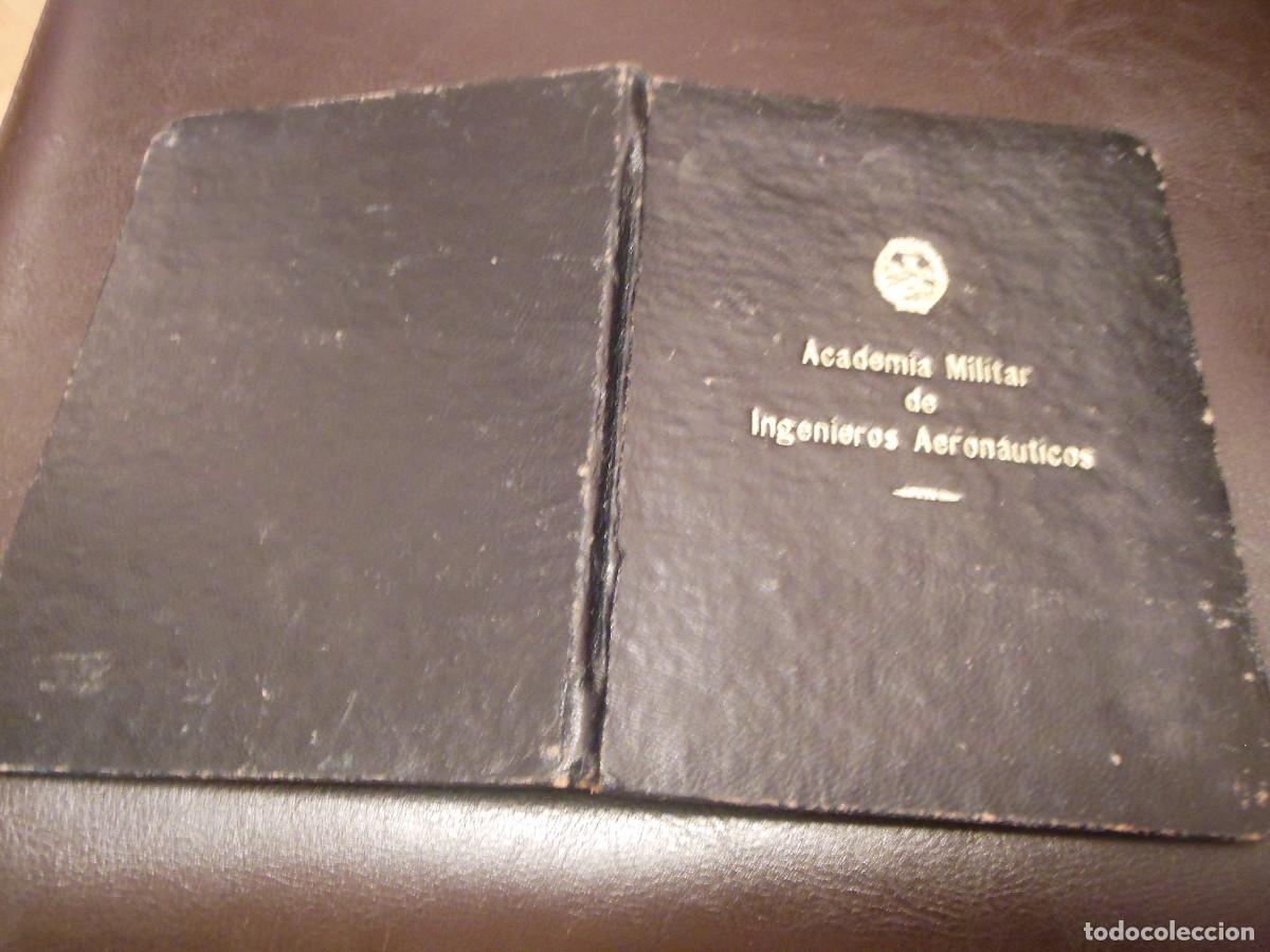 Documentos antiguos: A&Ntilde;OS 40 CARNET ACADEMIA MILITAR DE INGENIEROS AERONAUTICOS AVIACI&Oacute;N CUATRO VIENTOS MADRID
