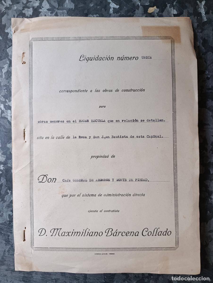 Documentos antiguos: EXTRAORDINARIO CERTIFICACI&Oacute;N-LIQUIDACI&Oacute;N DE HOGAR ESCUELA. ARQUITECTO DOMINGO PISACA Y BURGADA. 1943