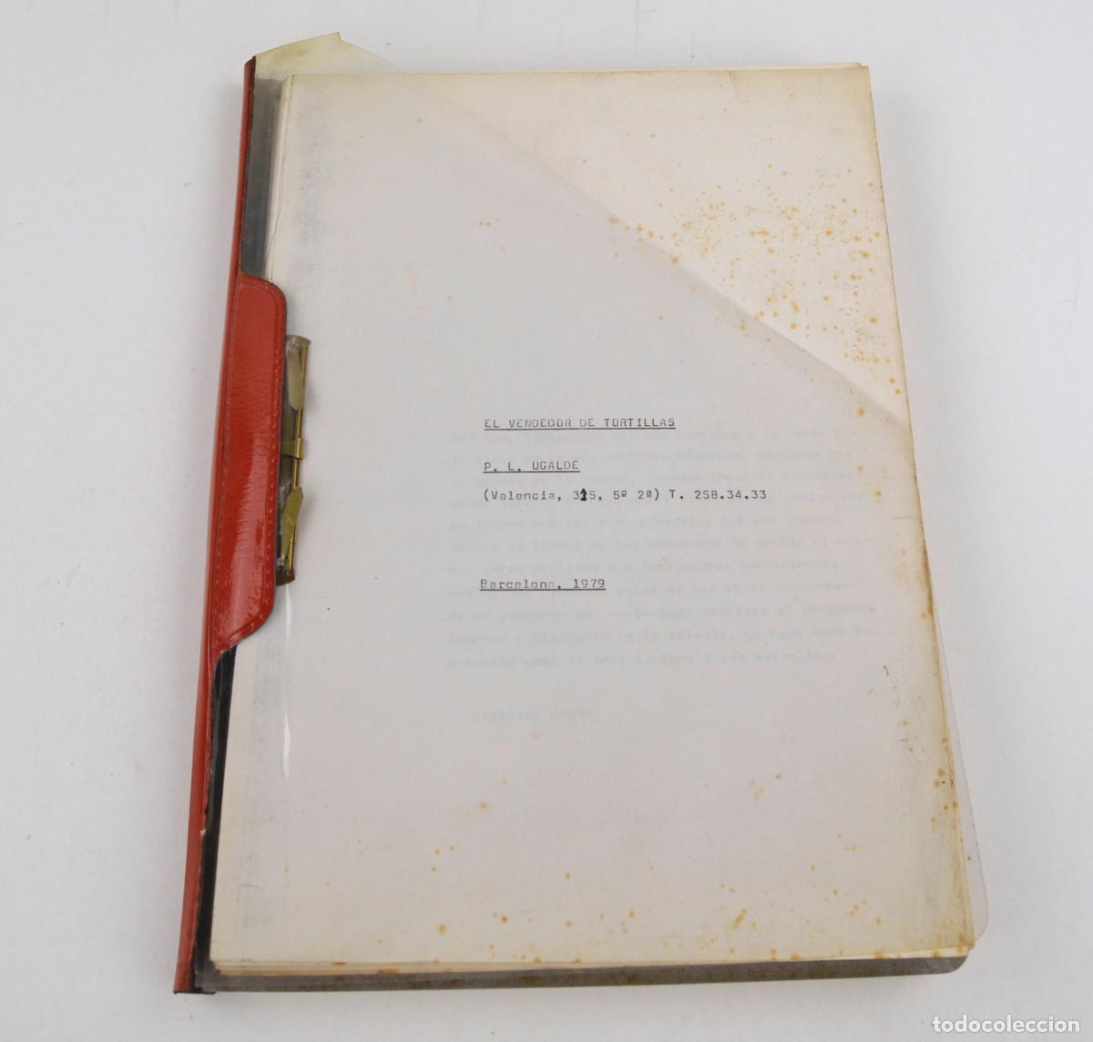 Documentos antiguos: El vendedor de tortillas, P. L. Ugalde, galeradas, 1979, libro mecanografiado, Barcelona.