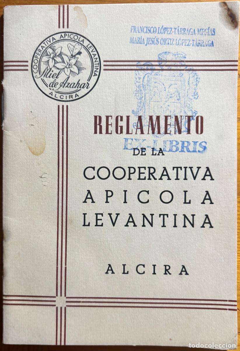 Documentos antigos: ALCIRA- VALENCIA- REGLAMENTO COOPERATIVA APICOLA LEVANTINA- 1953