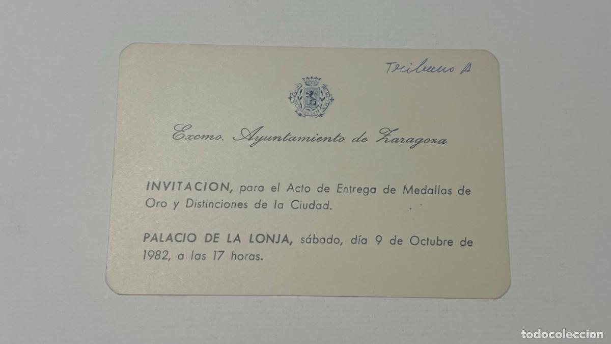 Documentos antiguos: INVITACI&Oacute;N Ayuntamiento ZARAGOZA entrega de medallas de la ciudad 1982