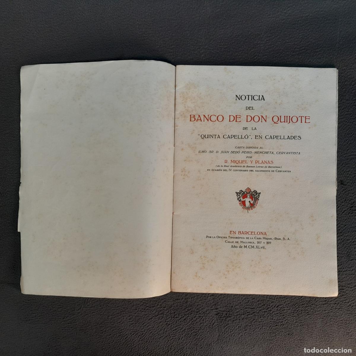 Documentos antiguos: DOC-1436. NOTICIA DEL BANCO DE DON QUIJOTE DE LA &rdquo;QUINTA CAPELL&Oacute;&rdquo;. R. MIQUEL Y PLANAS. 1947