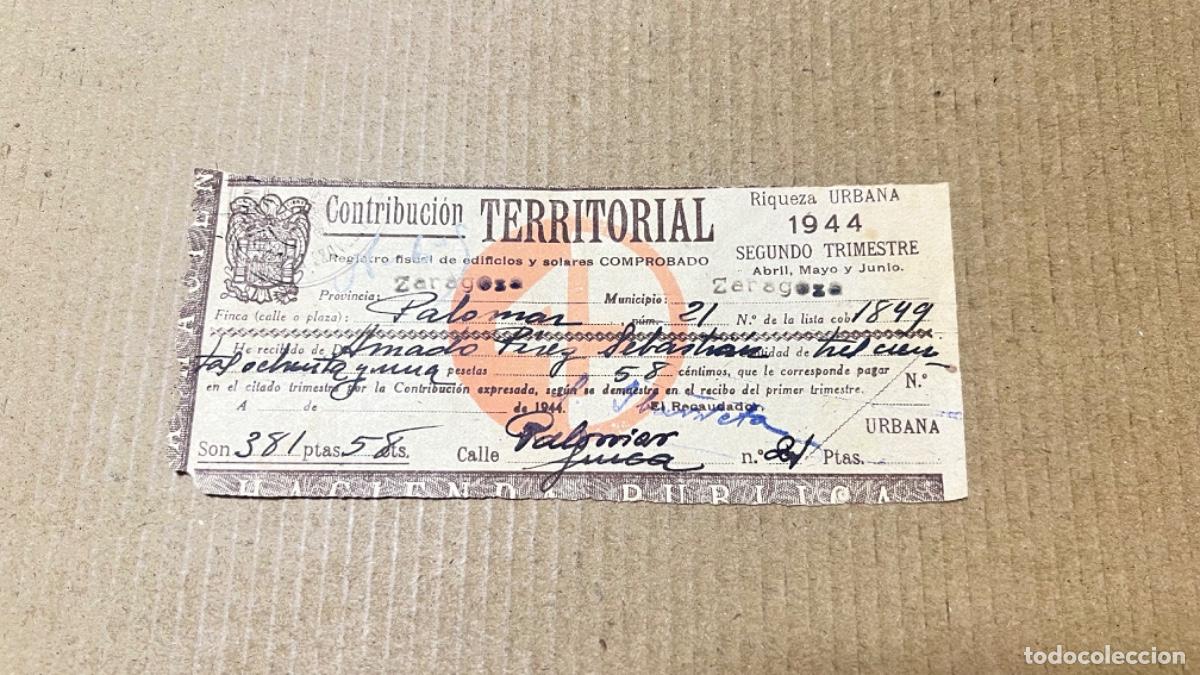 Documentos antiguos: Recibo Contribuci&oacute;n TERRITORIAL 1944 Zaragoza