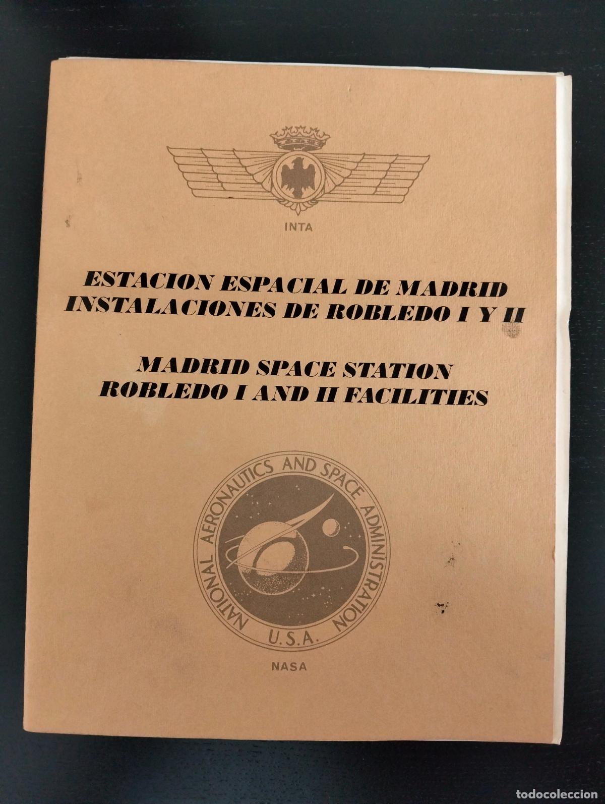 Documentos antiguos: ASTRONAUTICA. Interesante Documento sobre la Estacion Espacial de Robledo de Chavela, INTA, 1974