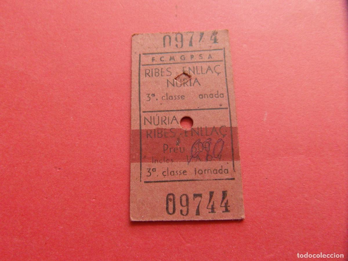 Documentos antiguos: BILLETE RIBES ENLLAC CREMALLERA NURIA - CARALPS RIBAS FERROCARRILES GENERALITAT MONTA&Ntilde;AS GRANDES PE