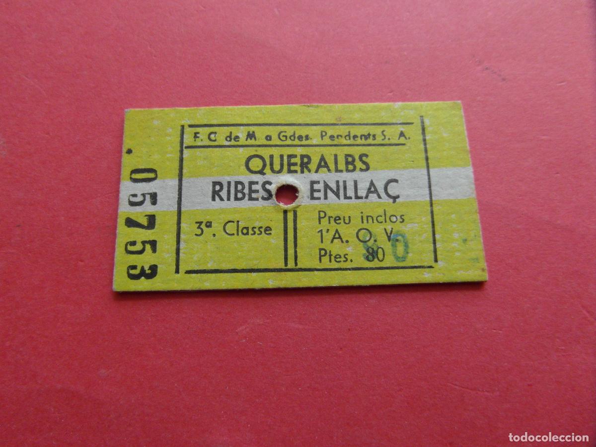 Documentos antiguos: BILLETE CREMALLERA NURIA QUERALBS RIBES- CARALPS RIBAS FERROCARRILES GENERALITAT MONTA&Ntilde;AS GRANDES PE