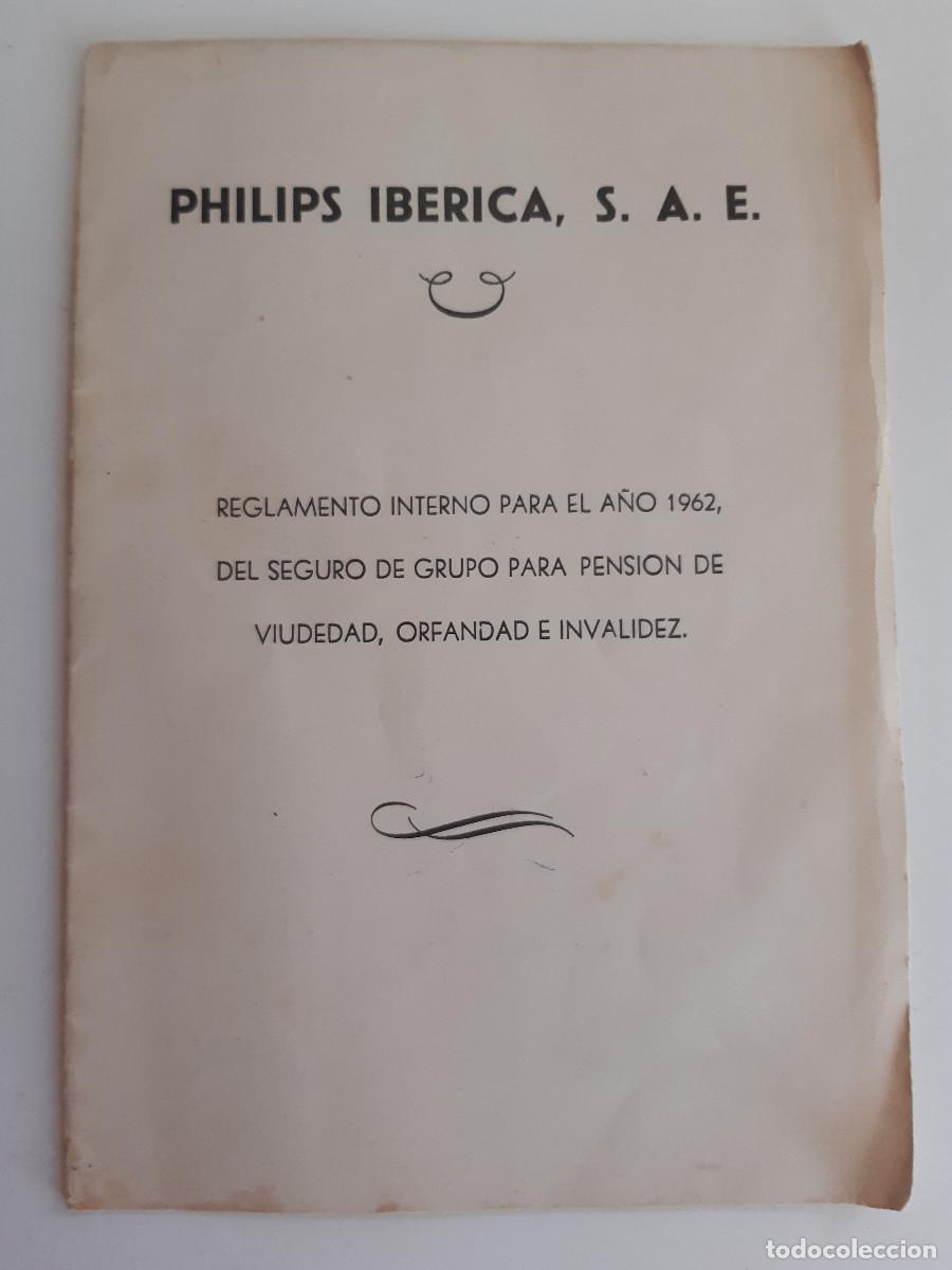 Documentos antiguos: PHILIPS IBERICA REGLAMENTO INTERNO DEL SEGURO DE GRUPO PARA PENSION DE VIUDEDAD ORFANDAD E INVALIDEZ
