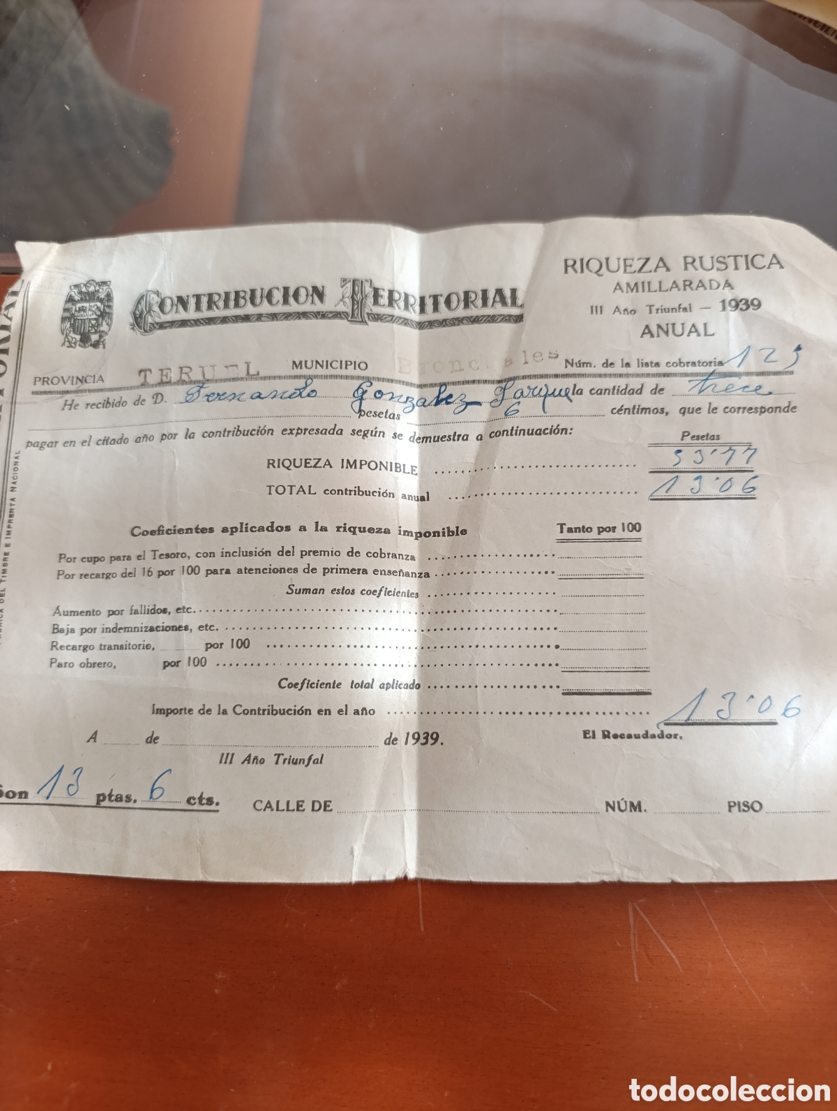 Documentos antiguos: Teruel,Recibo de contribuci&oacute;n territorial r&uacute;stica emitido en Teruel, Espa&ntilde;a, durante el a&ntilde;o 1939.