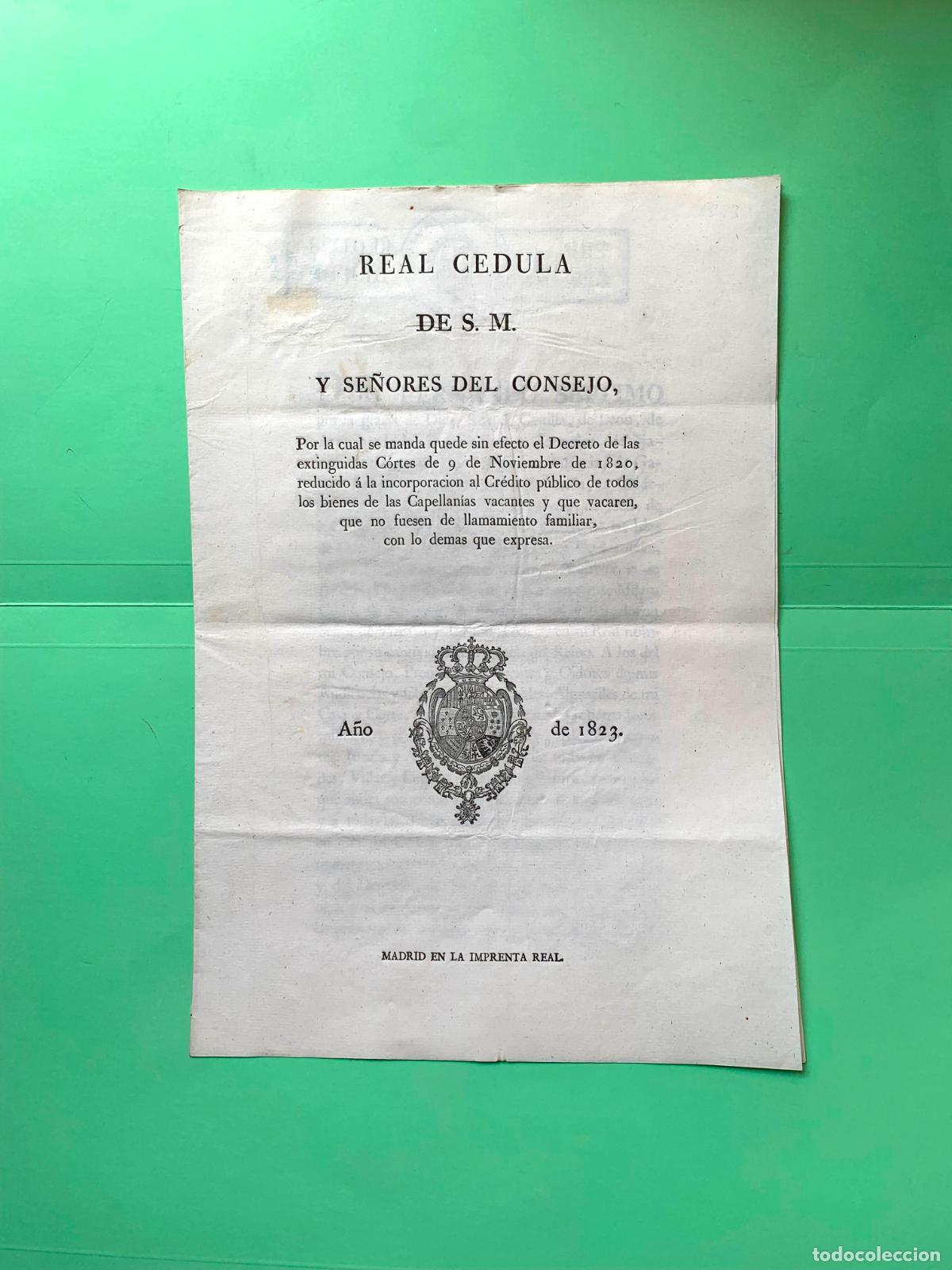 Documentos antiguos: REAL C&Eacute;DULA sobre extinci&oacute;n decreto Cortes 1820 (Fernando VII, 1823) Imprenta Real. Papel sellado