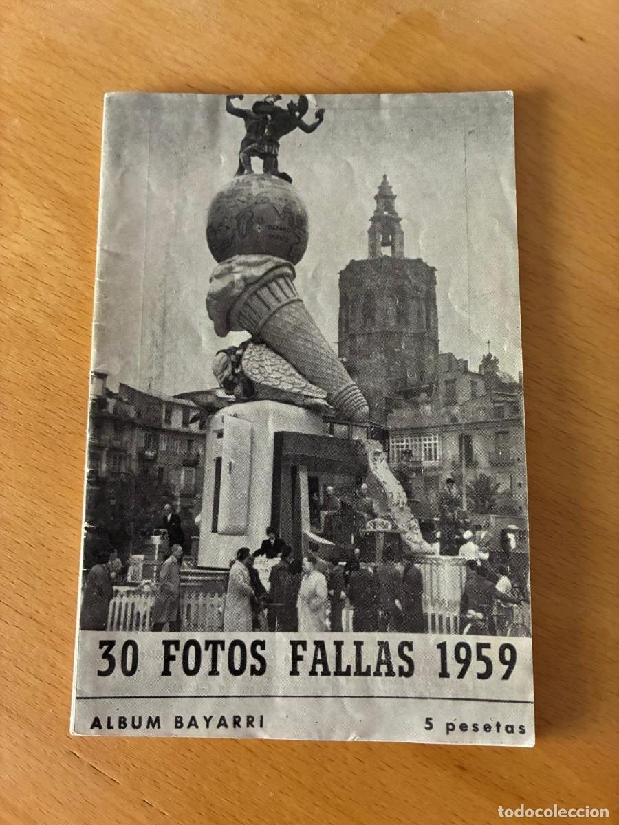 Documentos antiguos: 30 FOTOS FALLAS 1959. FALLAS DE VALENCIA. ALBUM BAYARRI.