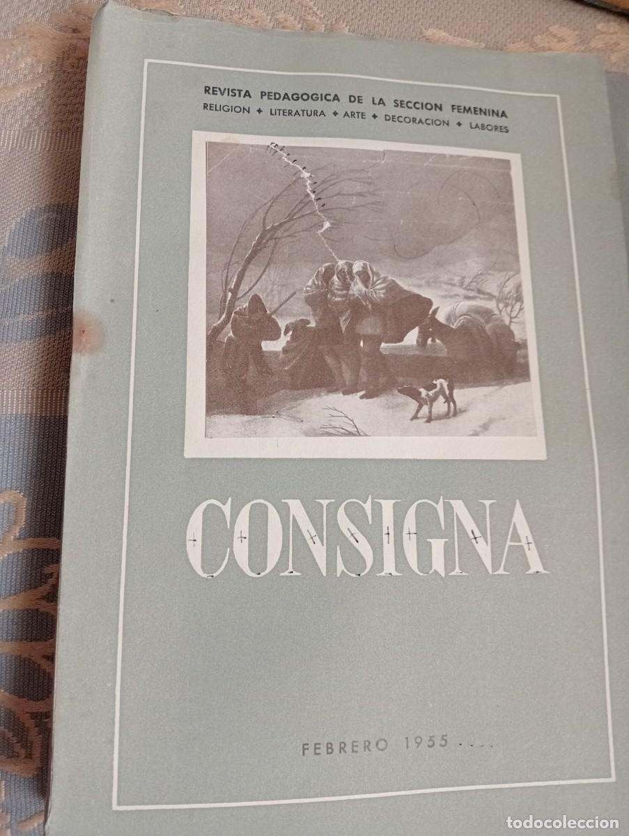 Documentos antiguos: CONSIGNA FEBRERO 1955 REVISTA PEDAGOG&Iacute;A DE LA SECCI&Oacute;N FEMENINA, FALANGE ESPA&Ntilde;OLA, FALANGISTA