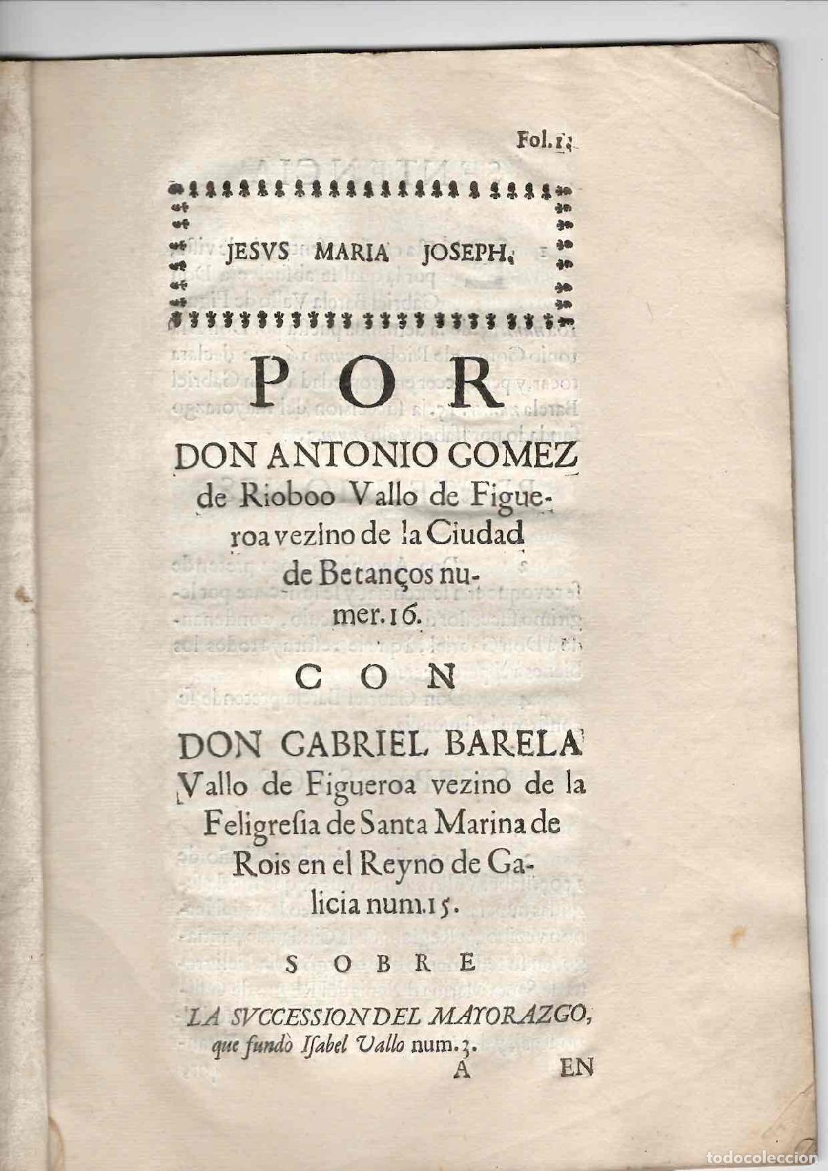 Documentos antiguos: PORCON ANTONIO GOMEZ DE RIOBOO, VECINO DE BETANZOS CONTRA GABRIEL VARELA, FELIGRESIA DE GALICIA