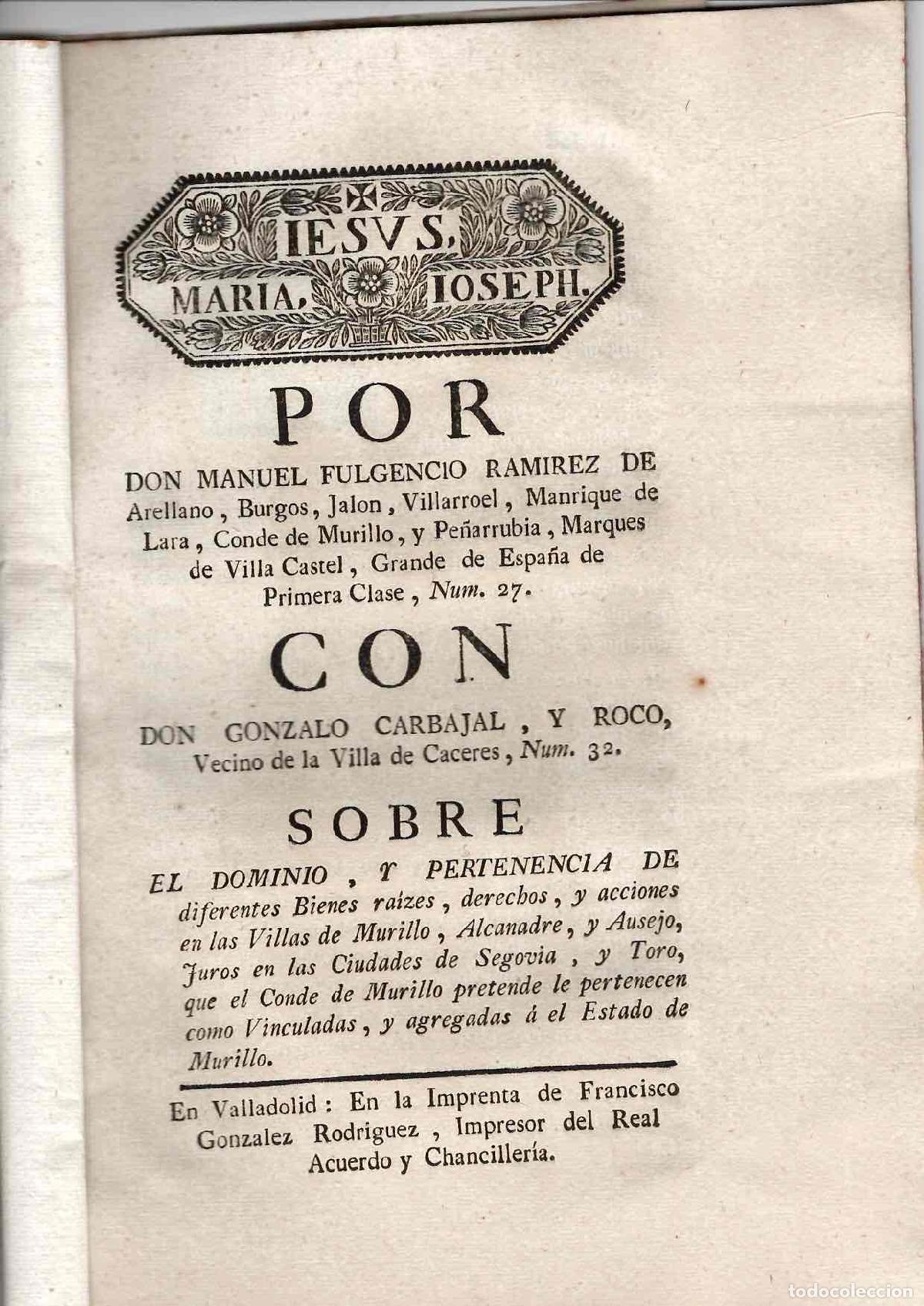 Documentos antiguos: PORCON MANUEL FULGENCIO RAMIREZ, CONDE DE MURILLO CONTRA GONZALO CARBAJAL, VECINO DE CACERES
