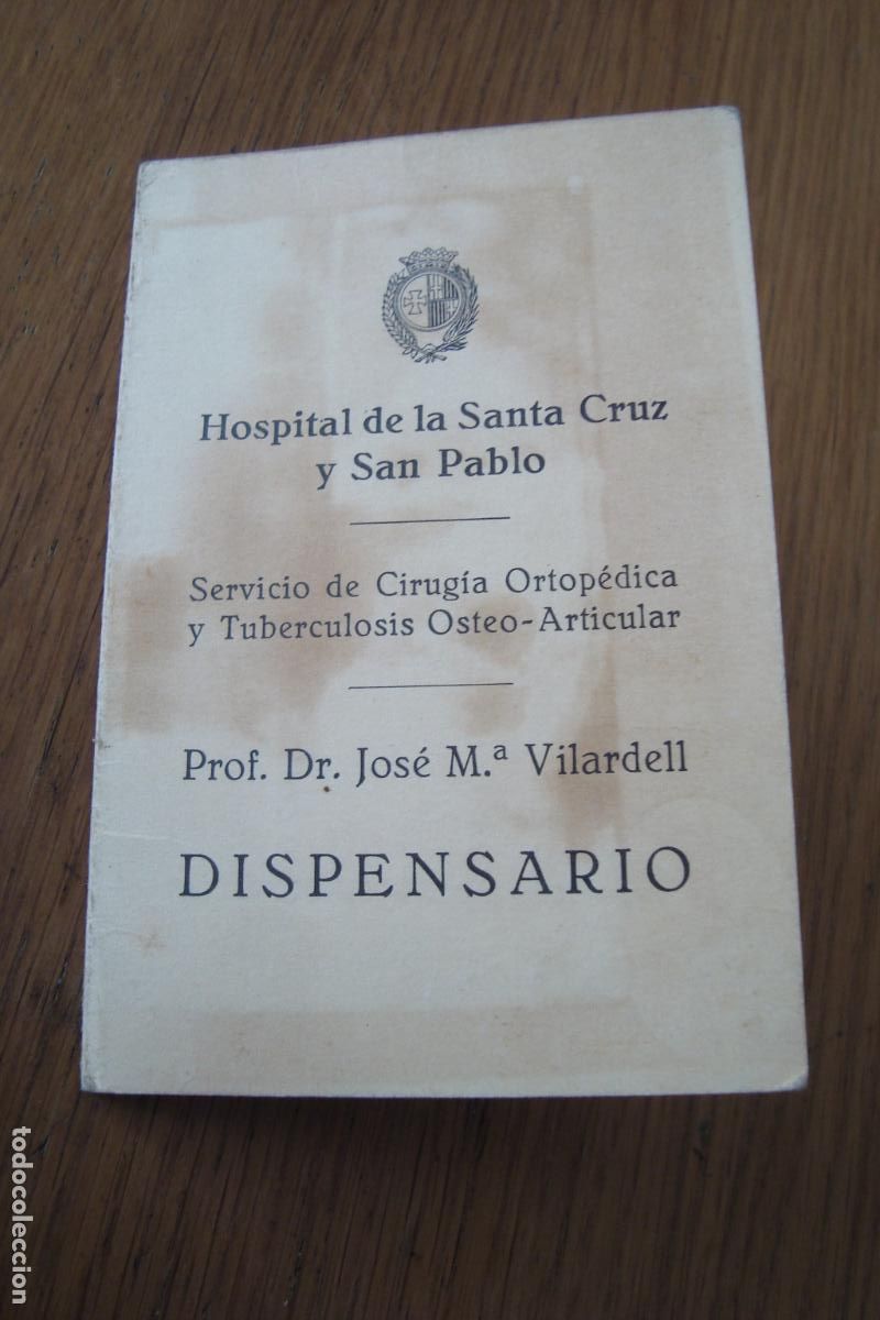 Documentos antiguos: ANTIGUO DOCUMENTO MEDICO HOSPITAL SANTA CRUZ Y SAN PABLO. DR. JOSE M&ordf; VILARDELL. 1954