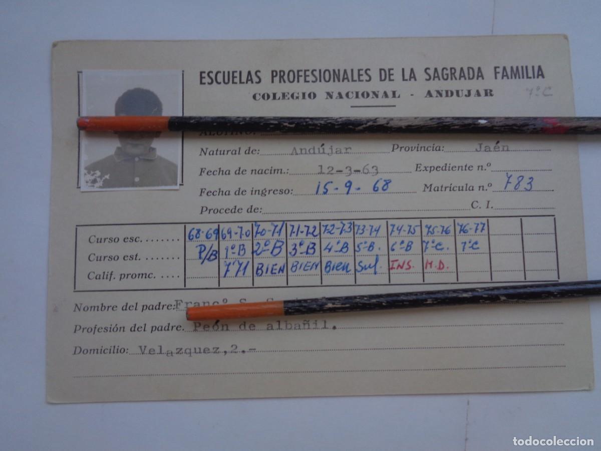 Old Documents: ESCUELAS PROFASIONALES SAGRADA FAMILIA : FICHA ALUMNO 1967 - 73 . ANDUJAR ( JAEN )