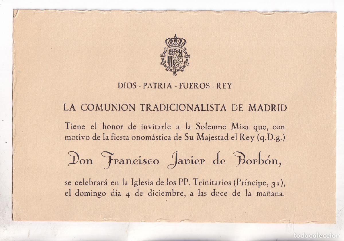 Documentos antiguos: COMUNI&Oacute;N TRADICIONALISTA DE MADRID. INVITACI&Oacute;N A MISA EN LA ONOM&Aacute;STICA DE D. FCO. JAVIER DE BORB&Oacute;N