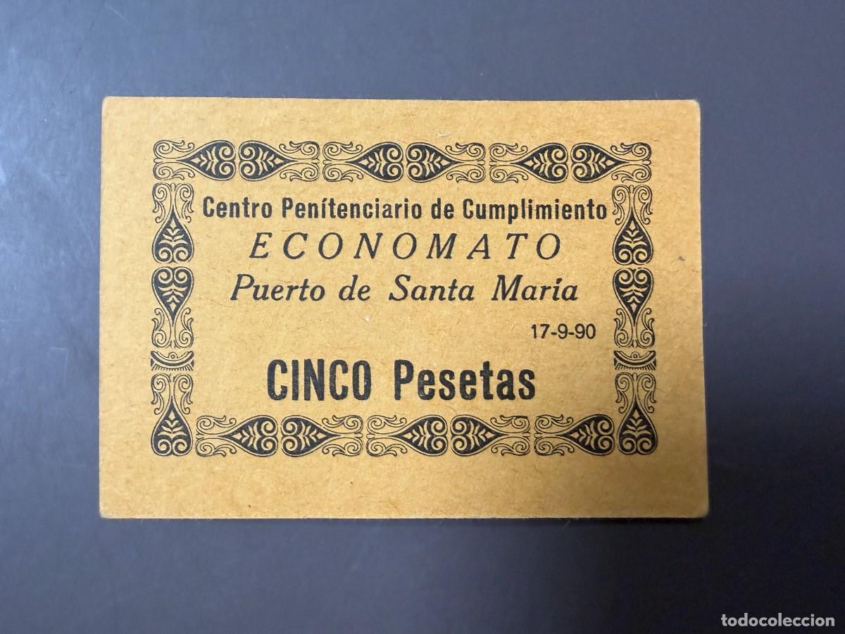 Documentos antiguos: VALE ECONOMATO 5 PESETAS CENTRO PENITENCIARIO EL PUERTO DE SANTA MAR&Iacute;A &ndash; C&Aacute;RCEL &ndash; 1990