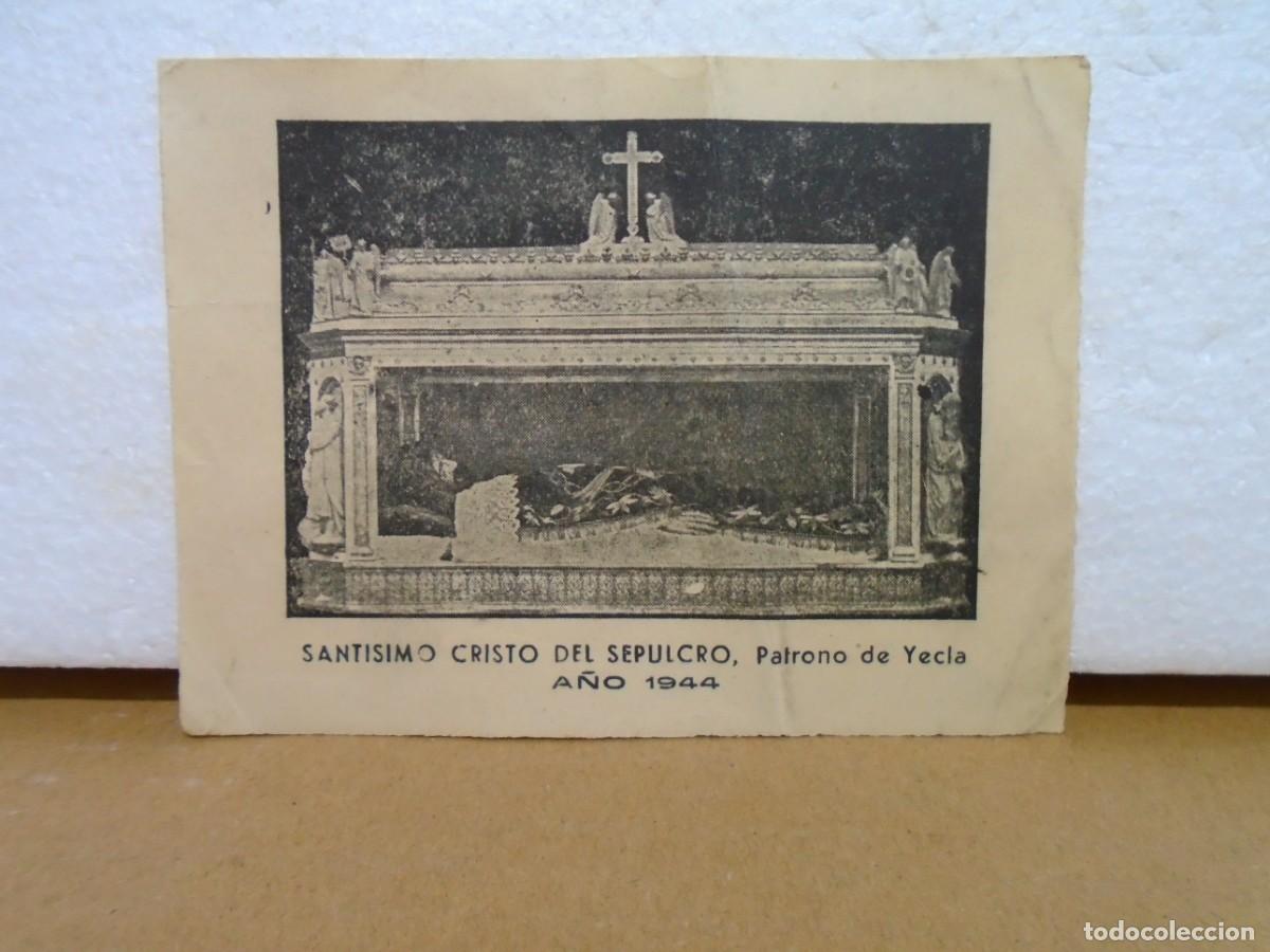 Documentos antiguos: YECLA(MURCIA)STMO.CRISTO DEL SEPULCRO,PATRONO,A&Ntilde;O 1944.