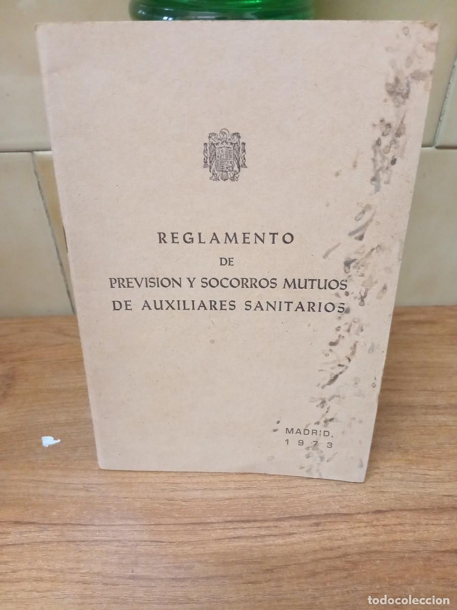 Documentos antiguos: REGLAMENTO DE PREVISION Y SOCORROS MUTUOS DE AUX SANITARIOS - 1973