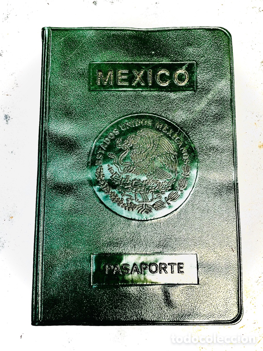 Documentos antiguos: Pasaporte de Mexico/ Mexico&rsquo;s Passport
