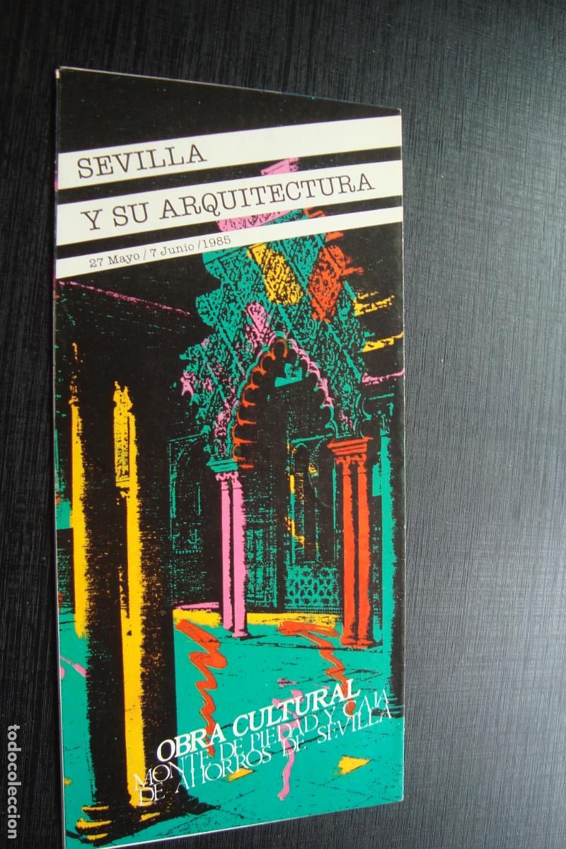 Documentos antiguos: SEVILLA EN SU ARQUITECTURA 1985 PILAR LEON. MANZANO MARTOS.FALCON MARQUEZ. GONZALEZ CORDON. ESCOLANO