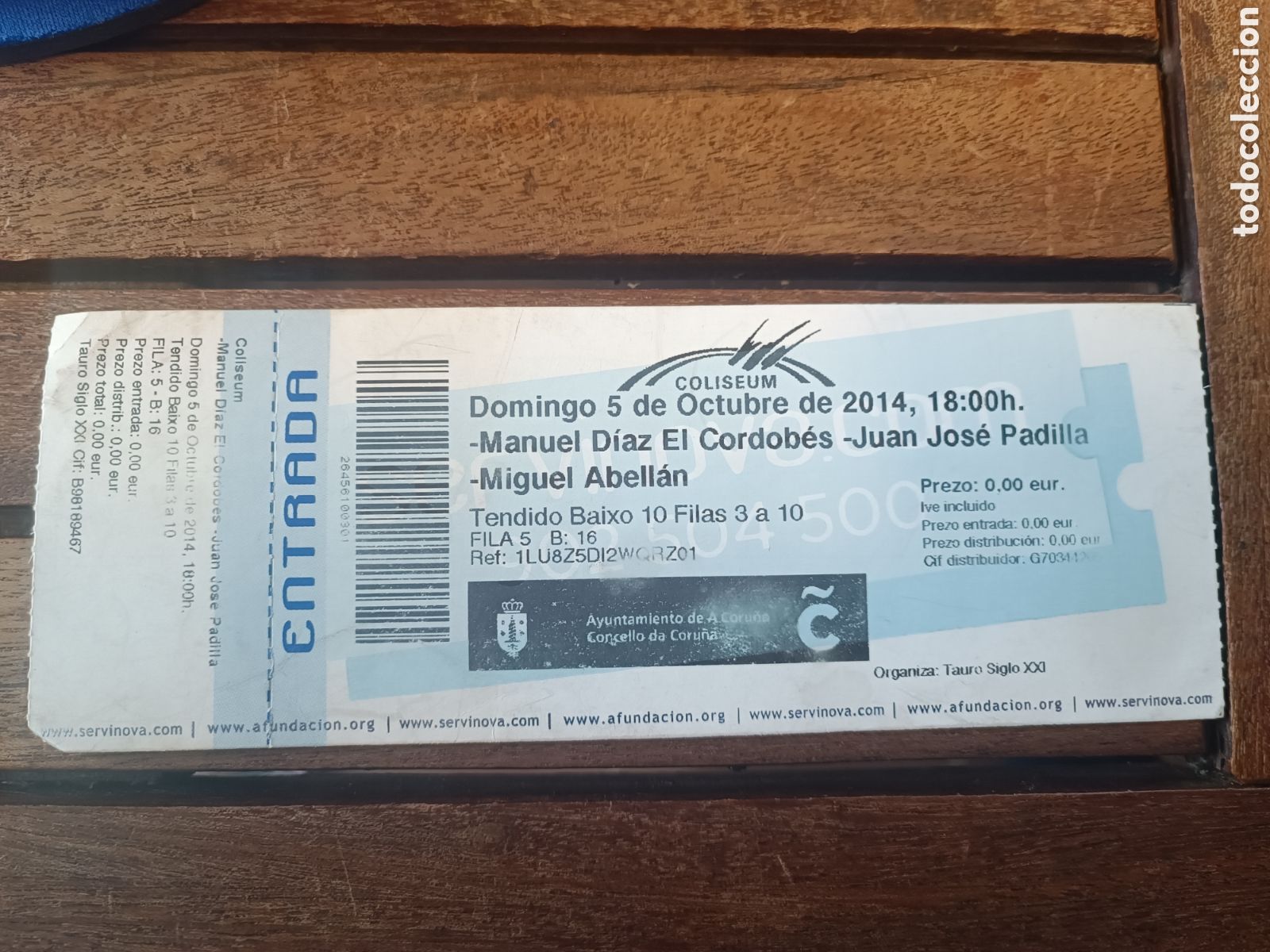 Documentos antiguos: Entrada ultima corrida de toros A Coru&ntilde;a 5 octubre 2014 Manuel D&iacute;az El Cordob&eacute;s Juan Jos&eacute; Padilla