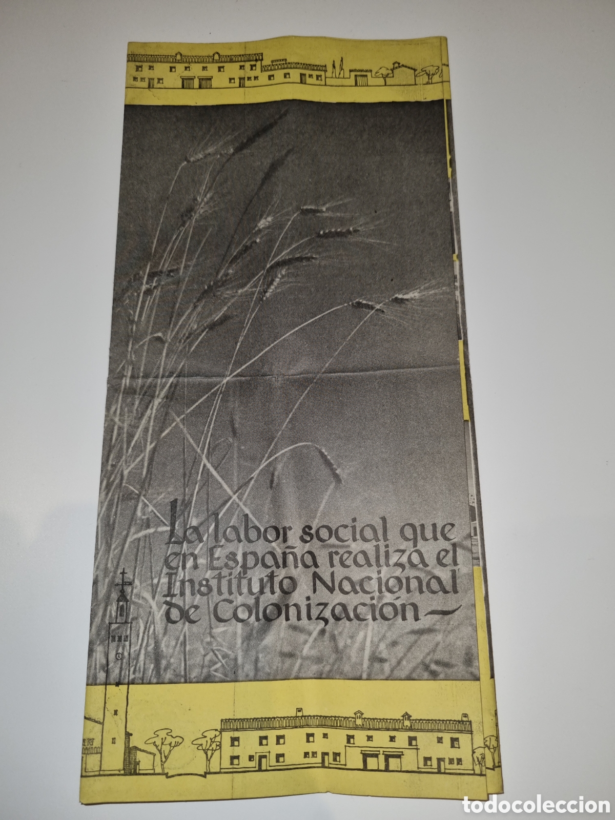 Documentos antiguos: Gran folleto tr&iacute;ptico labor social Instituto Nacional de Colonizaci&oacute;n. 1962