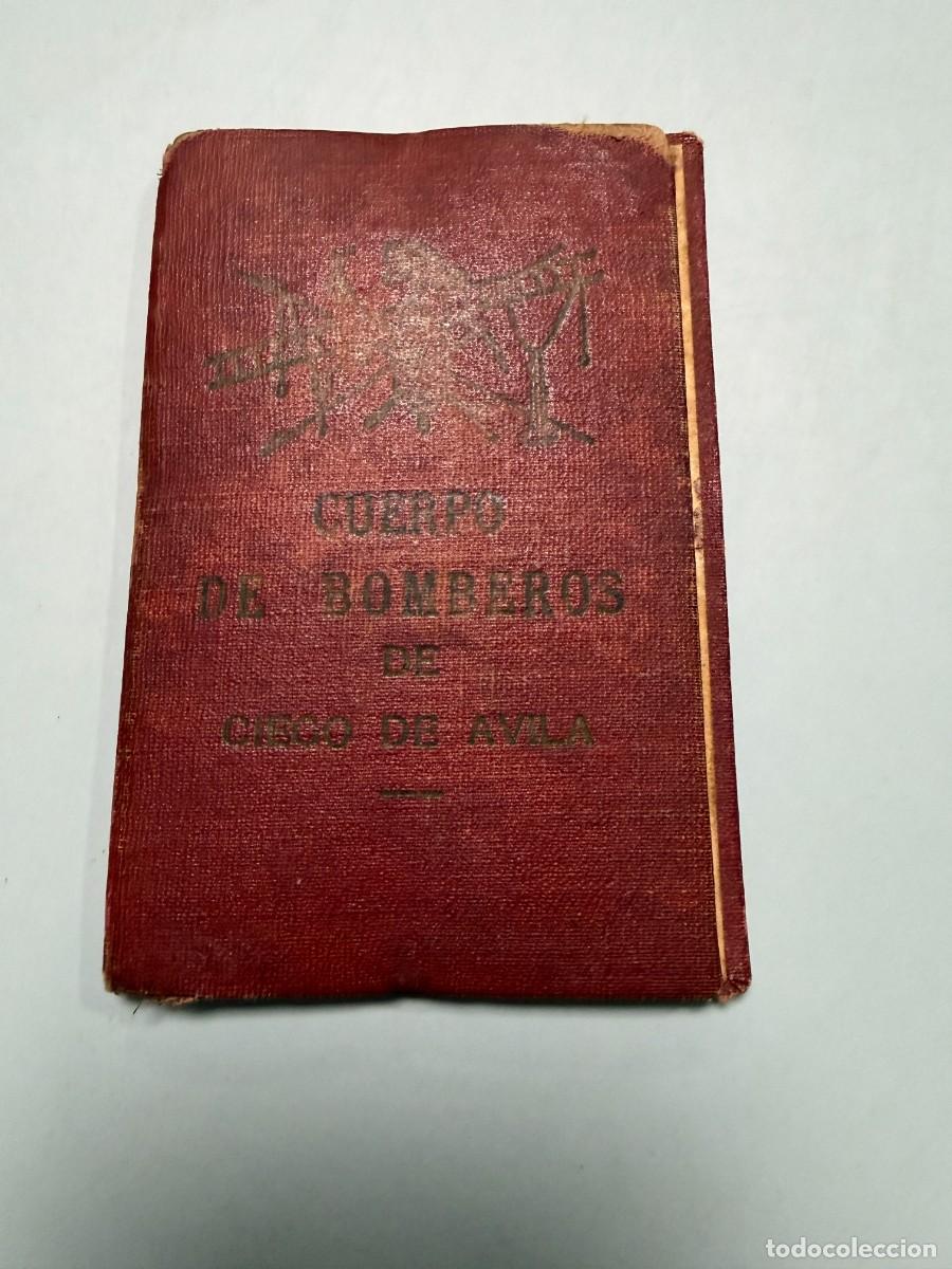 Documentos antiguos: CARNET BOMBEROS &ndash; SEGUNDO JEFE JORGE T. JORGE S&Aacute;NCHEZ &ndash; CIEGO DE &Aacute;VILA &ndash; CUBA 1954