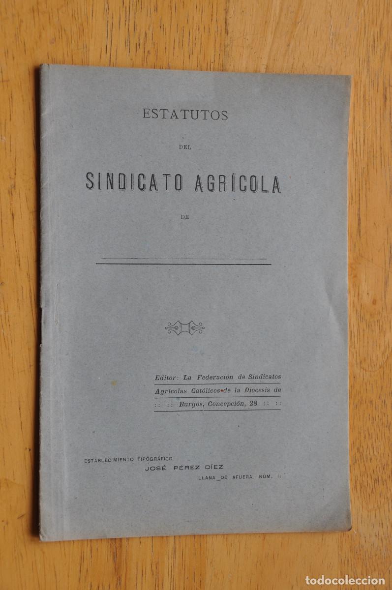 Documentos antiguos: ESTATUTOS DEL SINDICATO AGR&Iacute;COLA DE BURGOS