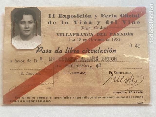 Documentos antiguos: II EXPOSICION Y FERIA OFICIAL DE LA VI&Ntilde;A Y DEL VINO , VILAFRANCA DEL PANADES .1953. Carnet
