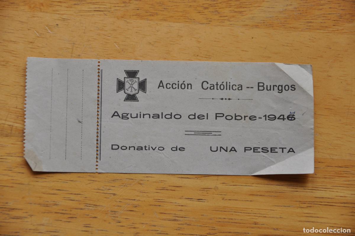 Documentos antiguos: PAPELETA DE UNA PESETA - AGUINALDO DE ACCI&Oacute;N CAT&Oacute;LICA DE BURGOS (1946-7)