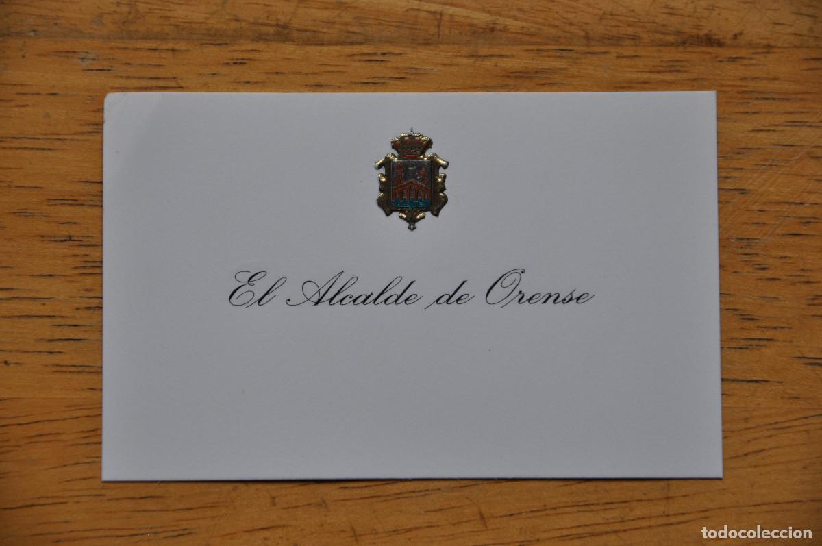 Documentos antiguos: TARJETA DE VISITA DEL ALCALDE DE ORENSE