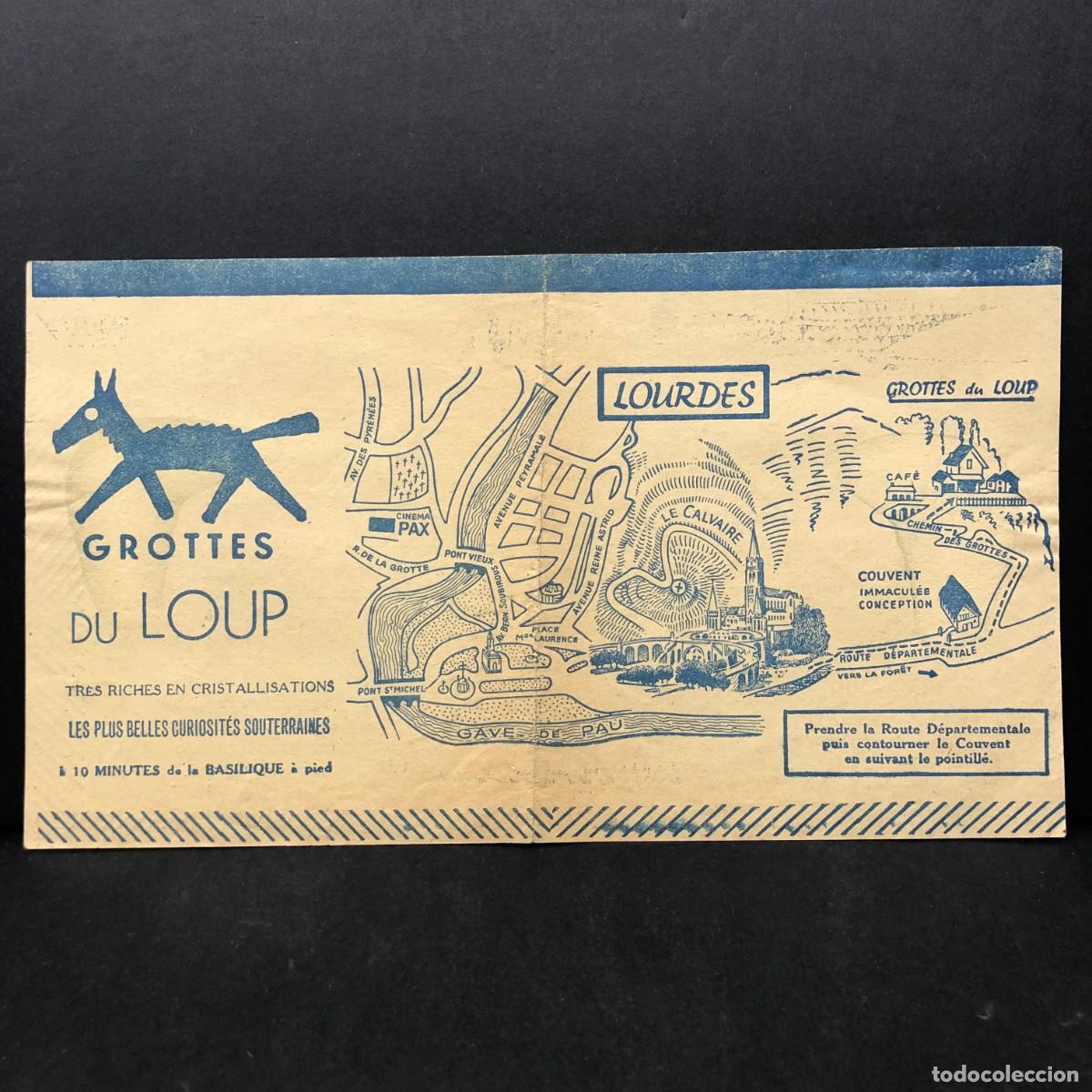 Documentos antiguos: GROTTES DU LOUP - LOURDES - FOLLETO INFORMATIVO - TURISMO - A&Ntilde;OS 40-50 / 5315