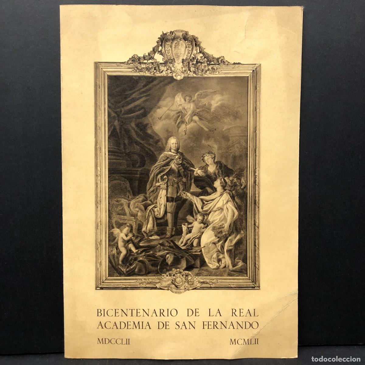 Documentos antiguos: BICENTENARIO DE LA REAL ACADEMIA DE SAN FERNANDO - 1752-1952 - MADRID - RAR&Iacute;SIMO PROGRAMA / 5323