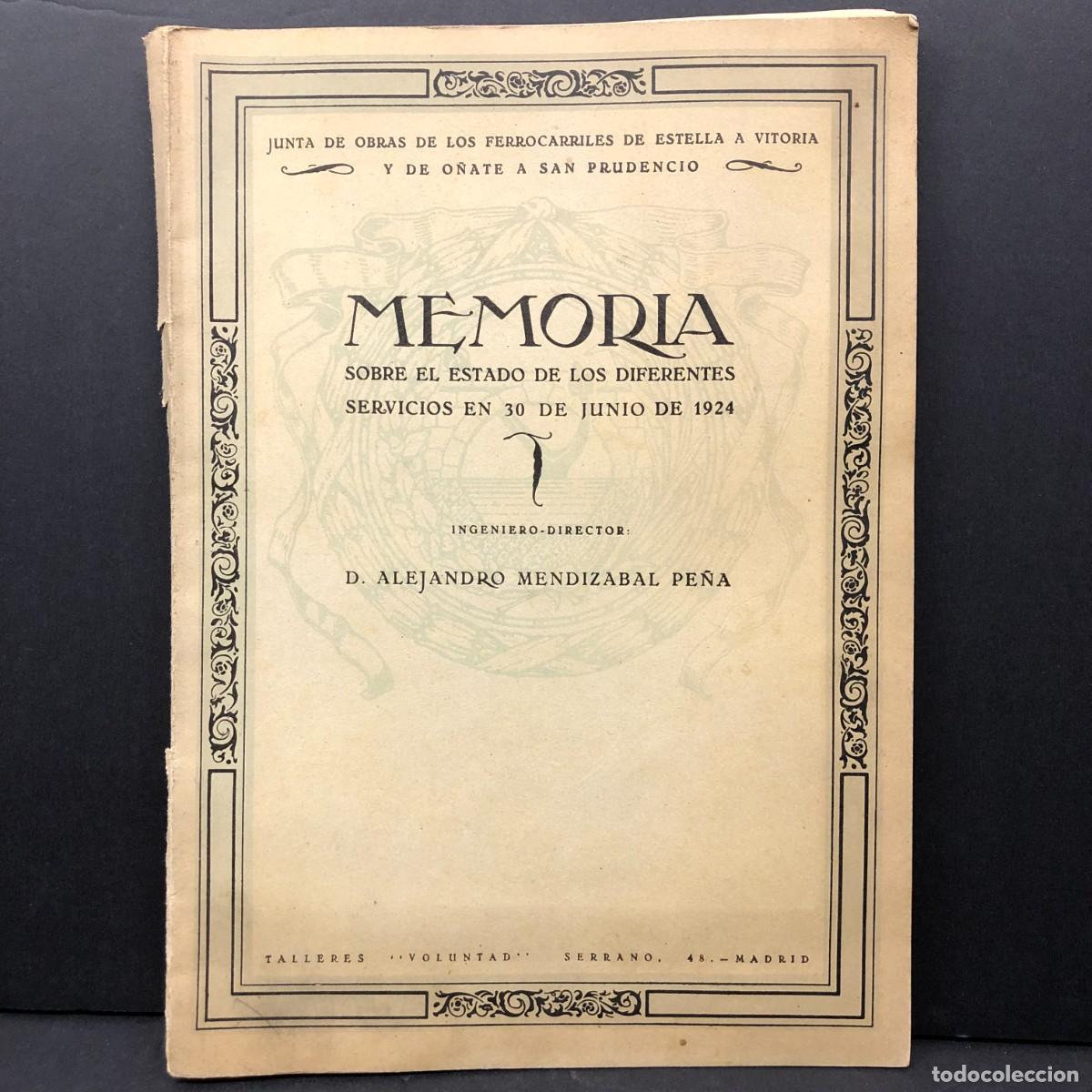 Documentos antiguos: MEMORIA SOBRE ESTADO DE DIFERENTES SERVICIOS OBRAS FERROCARRILES DE ESTELLA A VITORIA 1924 / 5379