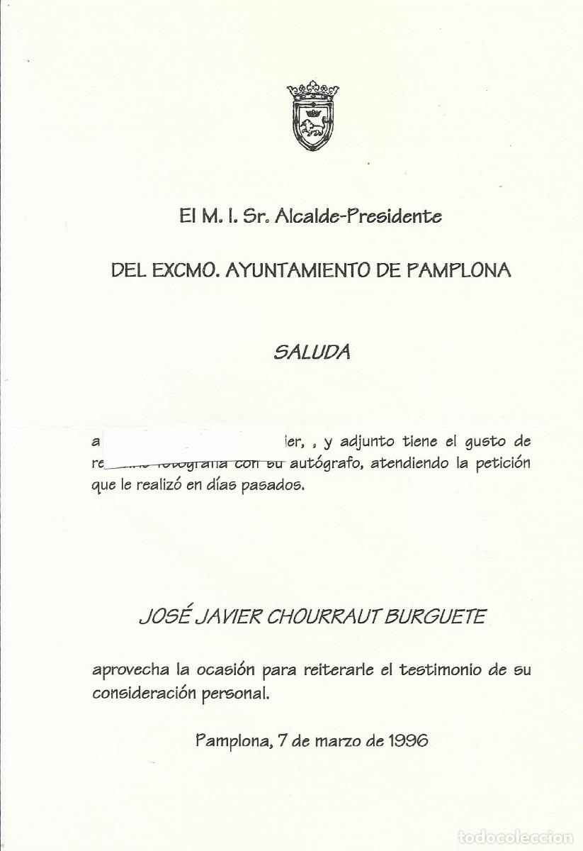 Documentos antiguos: Jos&eacute; Javier Chorraut Burguete. Documento. 1996. Pamplona. Alcalde-Presidente. 21x15 cm.